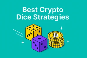 Best Crypto Dice Strategies