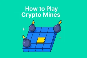 How to Play Crypto Mines